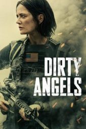 Movie poster: Dirty Angels (2024)